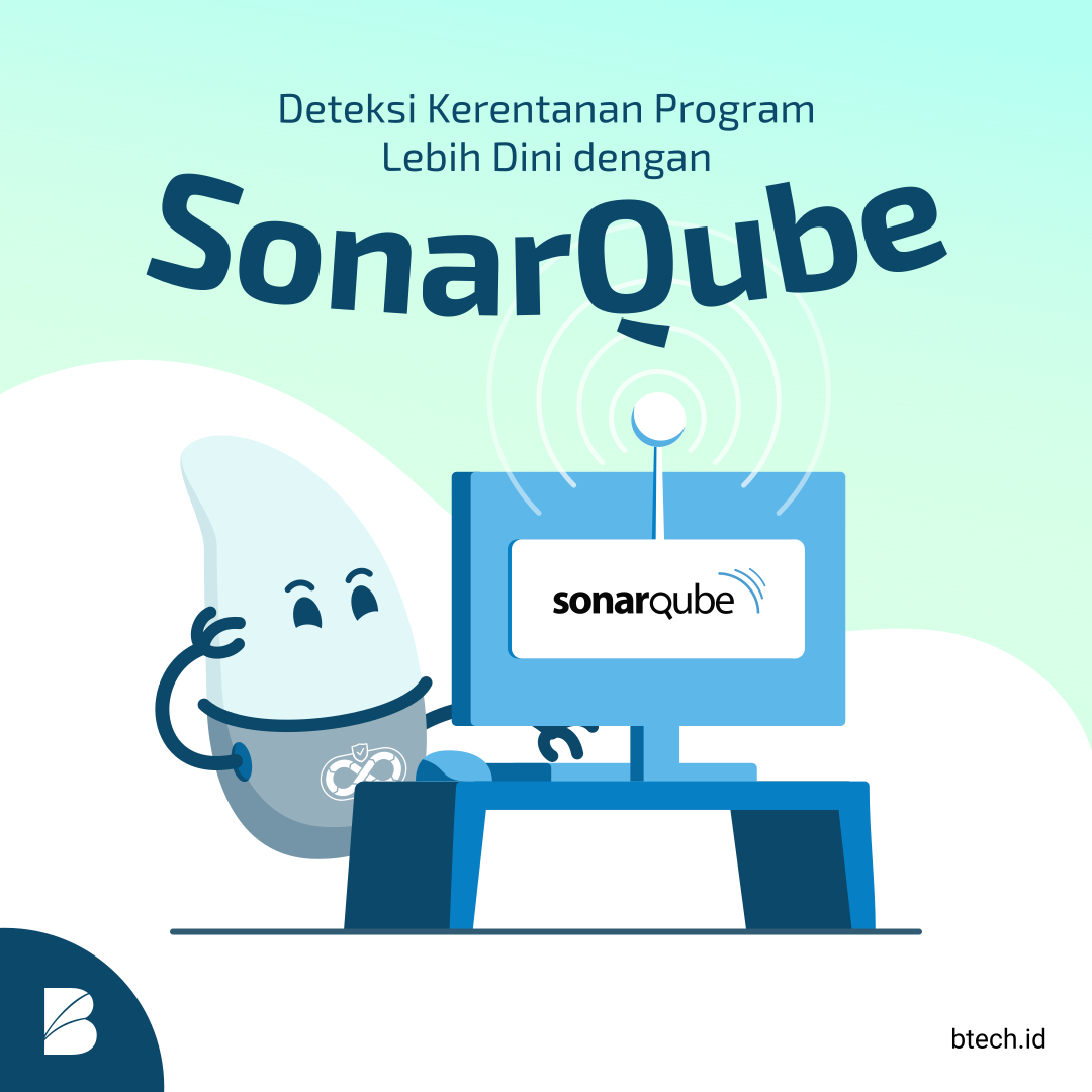 Deteksi Kerentanan Program Lebih Dini dengan Sonarqube