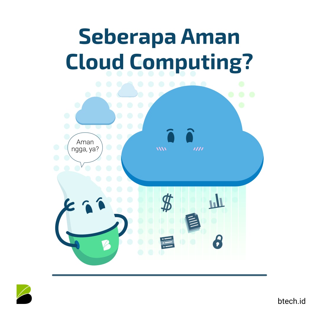 Yuk Cari Tahu Seberapa Aman Cloud Computing