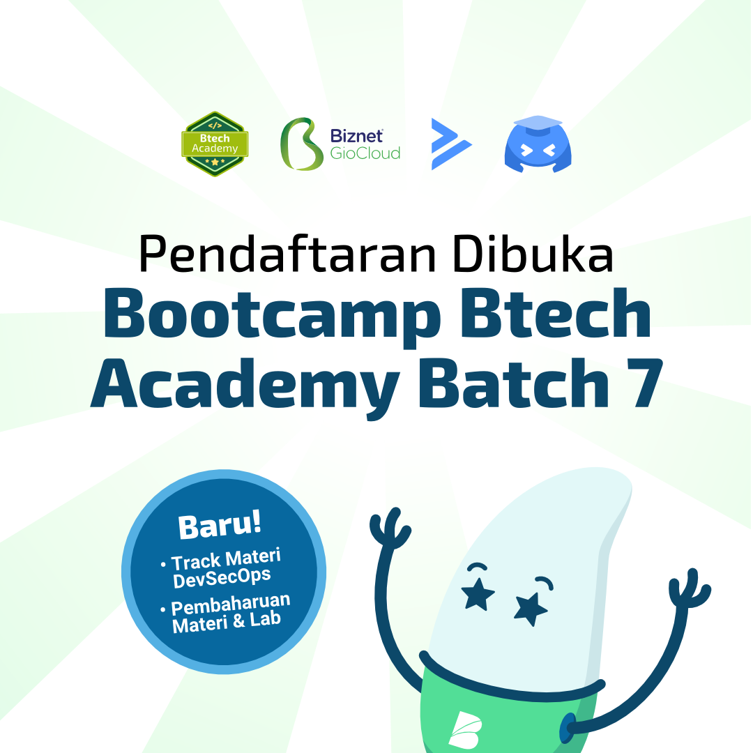Pembukaan Btech Academy Batch #7 Telah Dibuka! Daftarkan Diri Anda Sekarang Juga!
