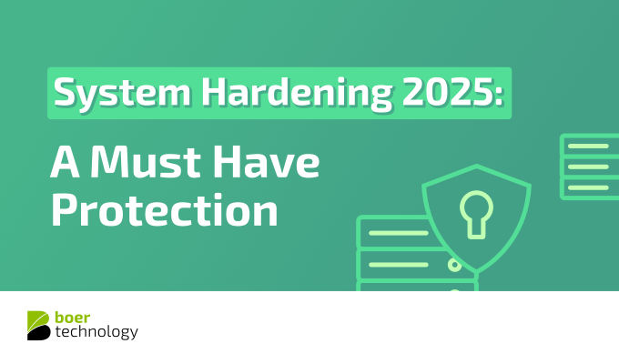 System Hardening 2025: A Must-Have Protection