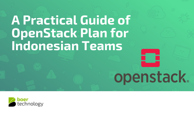 A Practical Guide of OpenStack Plan for Indonesian Teams