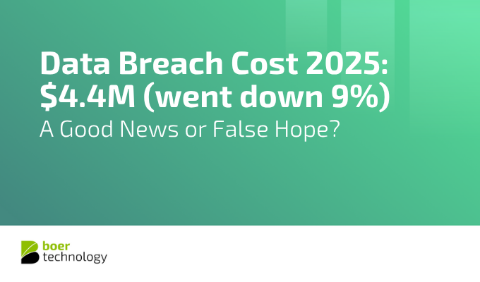 Data Breach Cost 2025: $4.4M (went down 9%) - A Good News or False Hope?