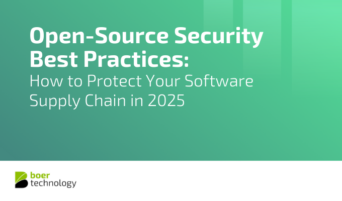 Open-Source Security Best Practices: How to Protect Your Software Supply Chain in 2025