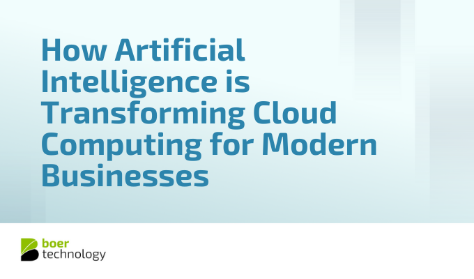 How Artificial Intelligence is Transforming Cloud Computing for Modern Businesses