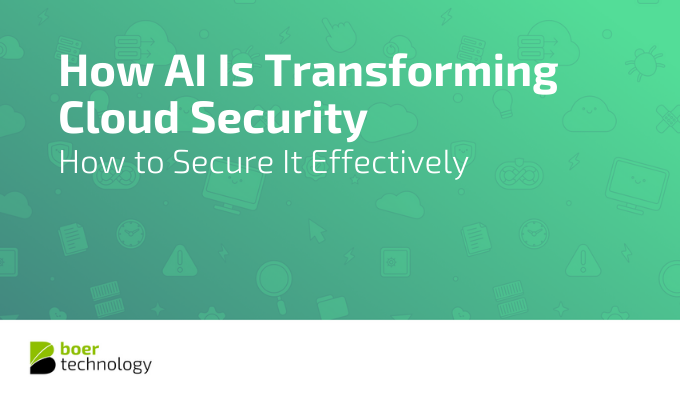 How AI Is Transforming Cloud Security and How to Secure It Effectively