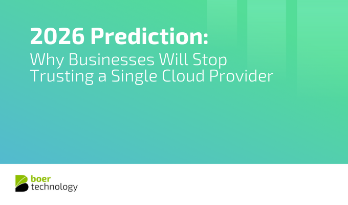 2026: Why Businesses Will Stop Trusting a Single Cloud Provider